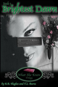 Brightest Dawn (What She Knew Trilogy)