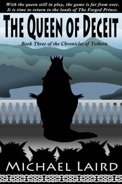 The Queen Of Deceit (The Chronicles Of Tethera) (Volume 3)