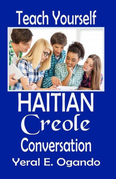 Teach Yourself Haitian Creole Conversation Teach Yourself Haitian Creole Conversation
