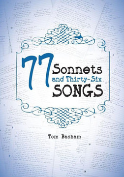 77 Sonnets And Thirty-Six Songs