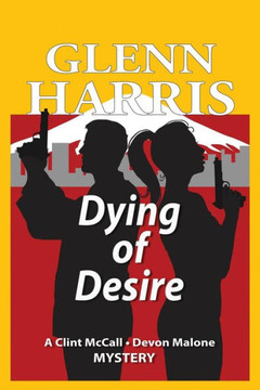 Dying Of Desire (Mccall-Malone Mystery)