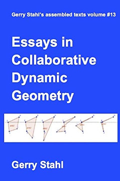 Essays in Collaborative Dynamic Geometry Essays in Collaborative Dynamic Geometry