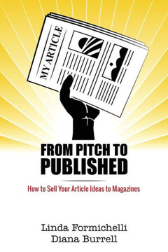 From Pitch To Published: How To Sell Your Article Ideas To Magazines