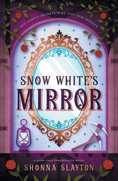 Snow White'S Mirror (Fairy-Tale Inheritance Series)
