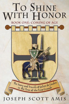 To Shine With Honor: Book 1: Coming Of Age
