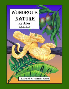 Wondrous Nature Reptiles: Coloring Book Wondrous Nature Reptiles: Coloring Book