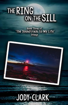 The Ring On The Sill (The Soundtrack To My Life Trilogy)