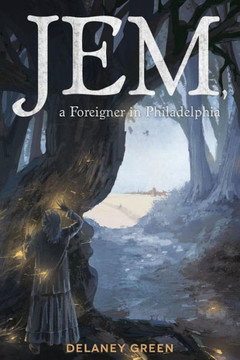 Jem, A Foreigner In Philadelphia Jem, A Foreigner In Philadelphia