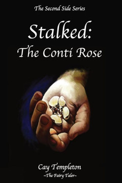 Stalked: The Conti Rose Stalked: The Conti Rose