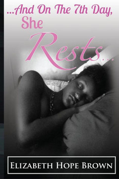 ...And On The 7Th Day, She Rests...