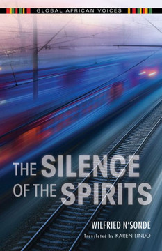 The Silence Of The Spirits (Global African Voices)