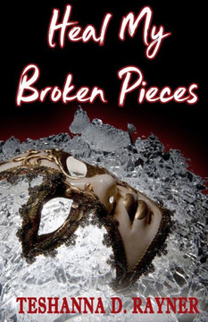 Heal My Broken Pieces Heal My Broken Pieces