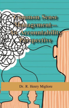 Common Sense Management: An Accountability Approach Common Sense Management: An Accountability Approach