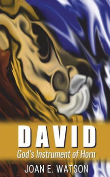 David: God'S Instrument Of Horn