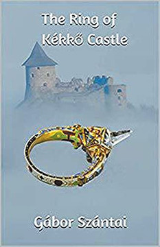 The Ring of Kékko Castle (Hungarian-Ottoman War Series)