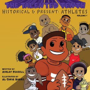 The Talented Tenth Historical & Present: Athletes The Talented Tenth Historical & Present: Athletes