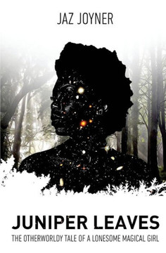 Juniper Leaves: The Otherworldly Tale Of A Lonesome Magical Girl