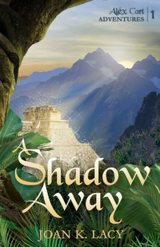 A Shadow Away (Alex Cort Adventures)