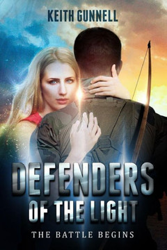 Defenders Of The Light: The Battle Begins Defenders Of The Light: The Battle Begins