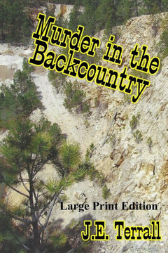 Murder In The Backcountry: Large Print Edtion