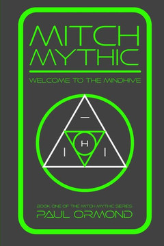 Mitch Mythic: Welcome to the Mind Hive