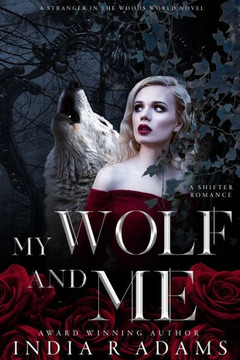 My Wolf and me (Stranger in the Woods)