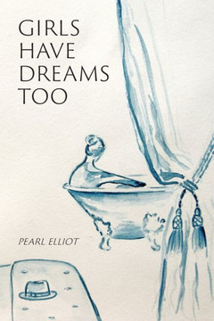 Girls Have Dreams Too Girls Have Dreams Too