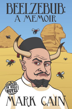 Beelzebub: A Memoir (Circles in Hell)