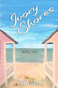 Ivory Shores: Book Two