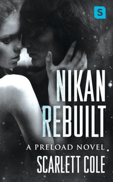 Nikan Rebuilt: A steamy, emotional rockstar romance (Preload, 3)