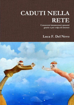 CADUTI NELLA RETE (Italian Edition) CADUTI NELLA RETE (Italian Edition)