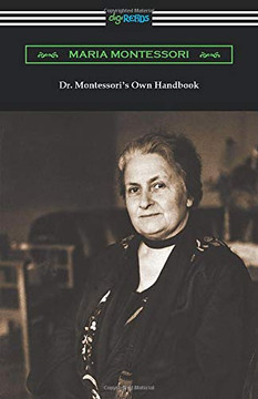 Dr. Montessori's Own Handbook Dr. Montessori's Own Handbook