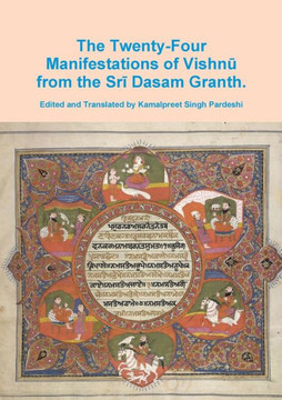 The Twenty-Four Manifestations of Vishnu. The Twenty-Four Manifestations of Vishnu.