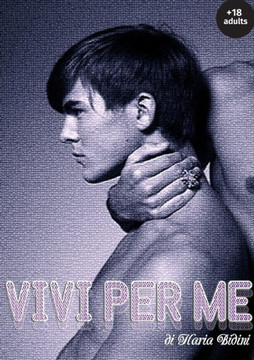 Vivi per me (Italian Edition)