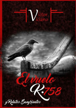 El vuelo K?758 (Spanish Edition)