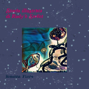 Storia illustrata di Rudy e Sweet (Italian Edition)
