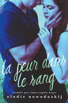 La Peur Dans Le Sang (French Edition)
