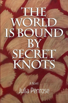 The World Is Bound By Secret Knots