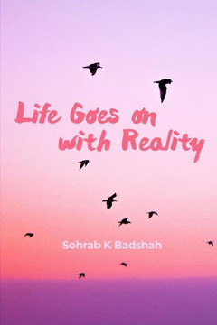 Life Goes On With Reality