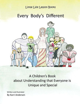 Every Body'S Different: Every Body'S Different (Little Life Lesson Books)