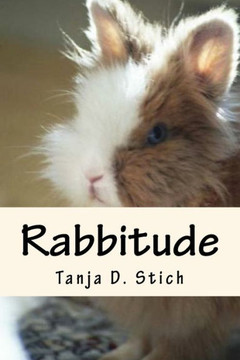 Rabbitude: A Memoir By Romeo, Author And Diva