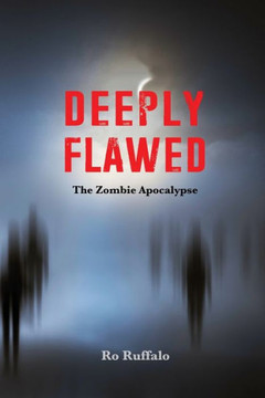 Deeply Flawed: The Zombie Apocalypse (A Jasmine Kincaid Mystery)