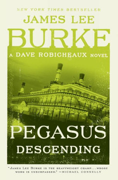 Pegasus Descending: A Dave Robicheaux Novel