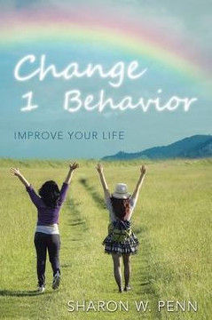 Change 1 Behavior: Improve Your Life