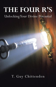 The Four R?S: Unlocking Your Divine Potential