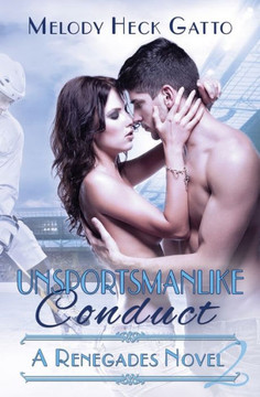 Unsportsmanlike Conduct (The Renegades Series)