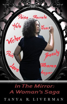 In The Mirror: A Woman'S Saga