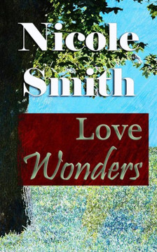 Love Wonders: Book 10 Of The Sully Point Series