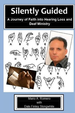 Silently Guided: A Journey Of Faith Into Hearing Loss