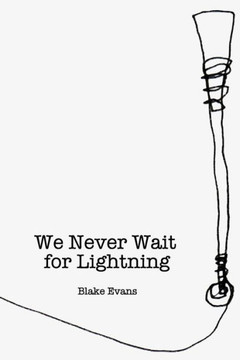 We Never Wait For Lightning